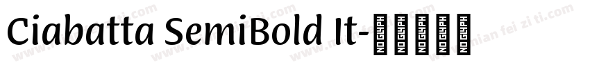 Ciabatta SemiBold It字体转换
